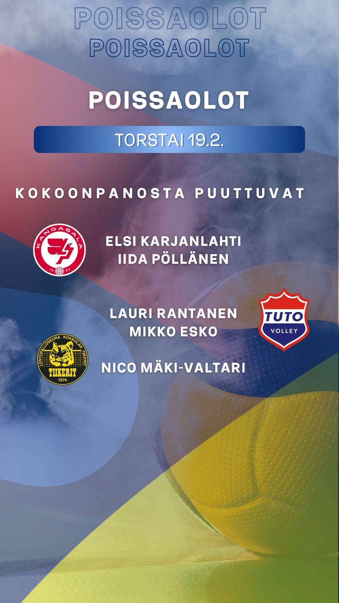 POISSAOLOT 19.2.: Esko, Mäki-Valtari, Pöllänen...