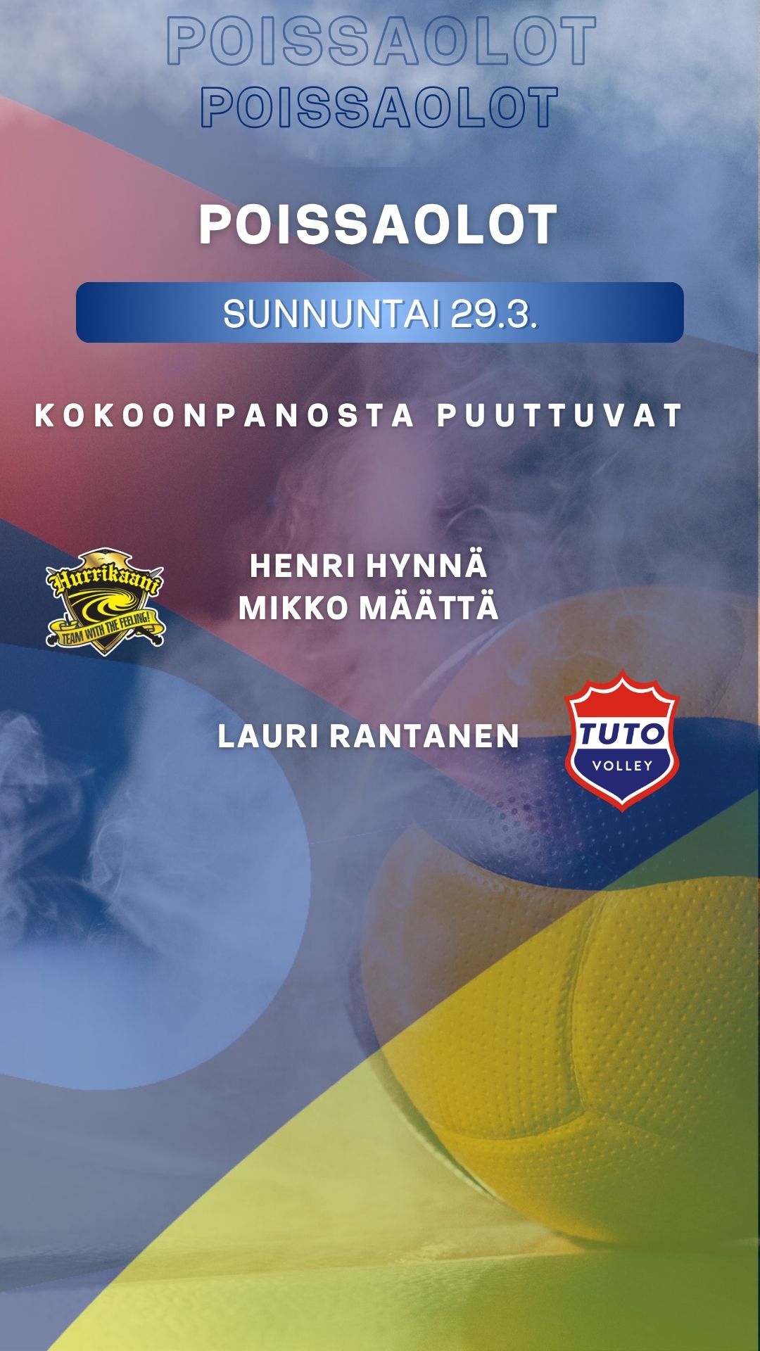 POISSAOLOT 29.3.: Määttä, Hynnä, Rantanen