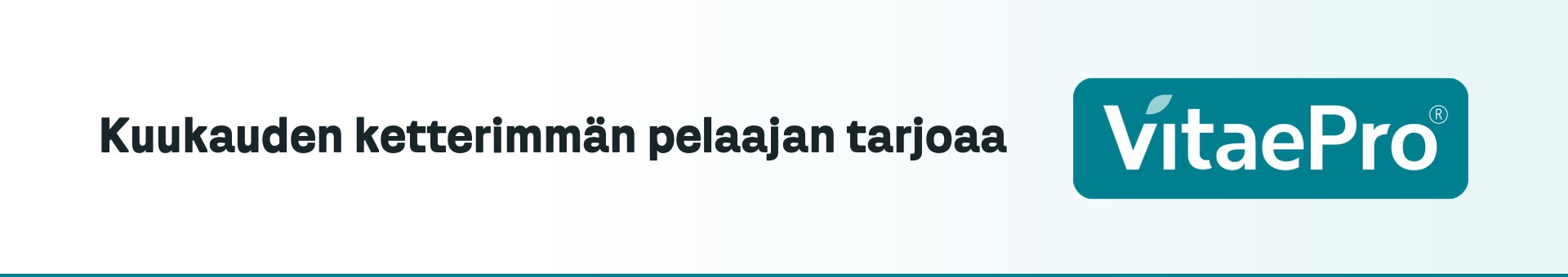 Kuukauden ketterimmän pelaajan tarjoaa VitaePro.